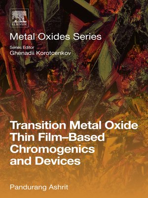 cover image of Transition Metal Oxide Thin Film-Based Chromogenics and Devices